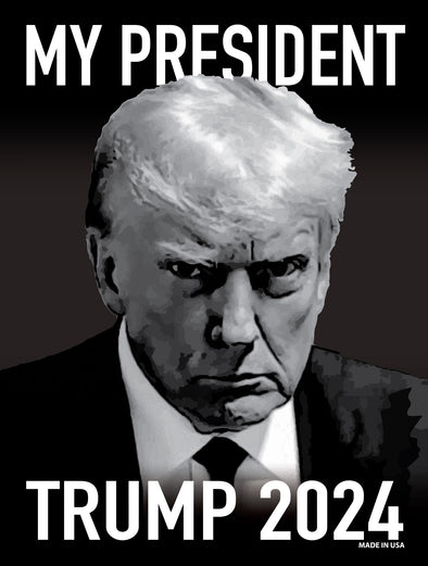 My President Trump 2024 Mugshot Magnet