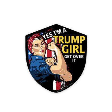 Yes I'm a Trump Girl Magnet