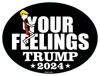 Stick Figure F*ck Your Feelings Trump 2024 Magnet