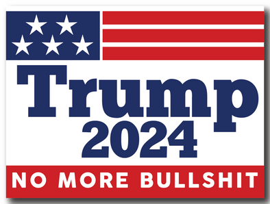Trump 2024 No More BS Magnet