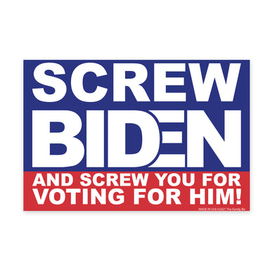 Screw Biden and Screw You Magnet